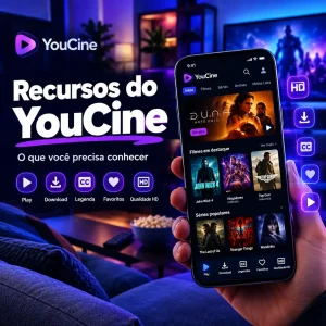 Principais recursos do YouCine que você deve conhecer