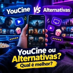 YouCine ou alternativas: qual é melhor?